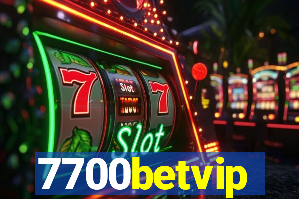 7700betvip