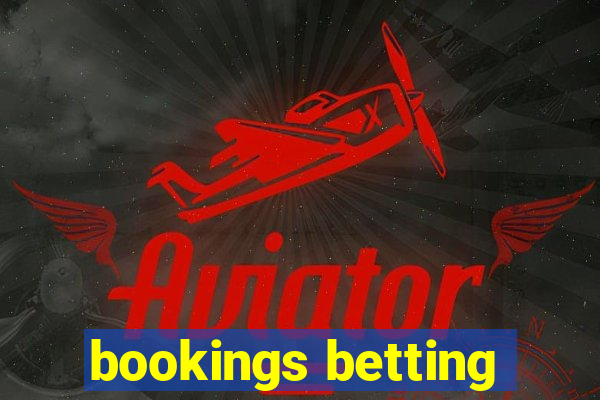 bookings betting