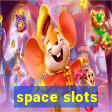 space slots