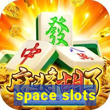 space slots