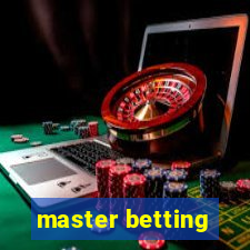 master betting