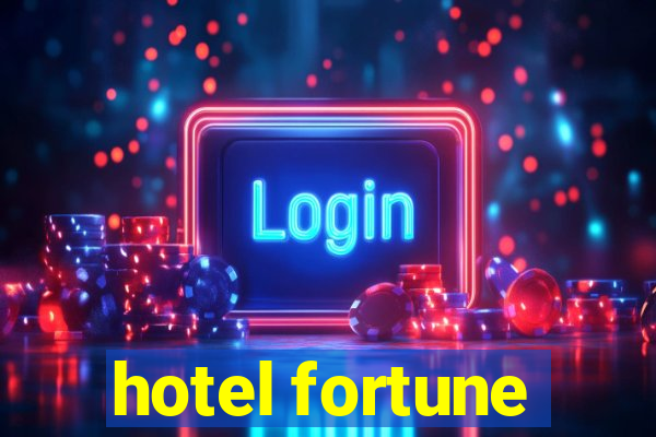 hotel fortune