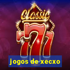 jogos de xecxo