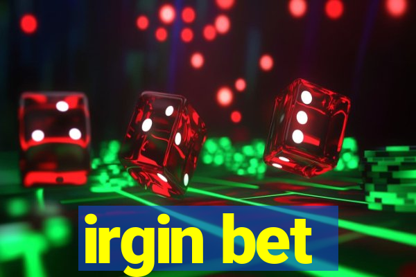 irgin bet