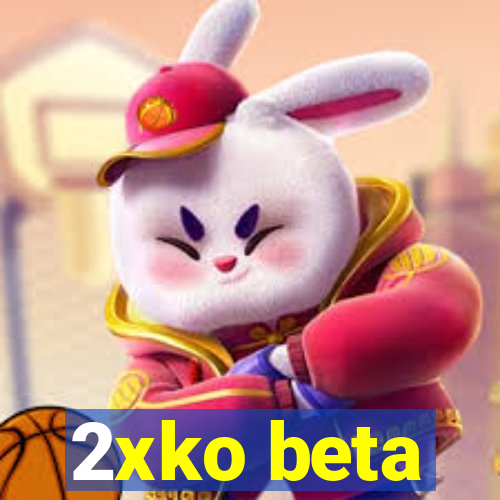 2xko beta