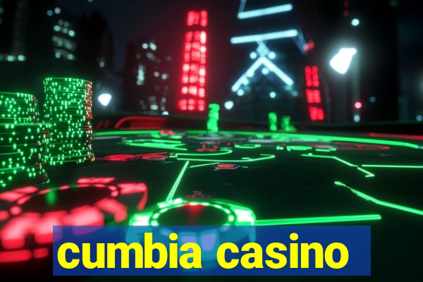 cumbia casino