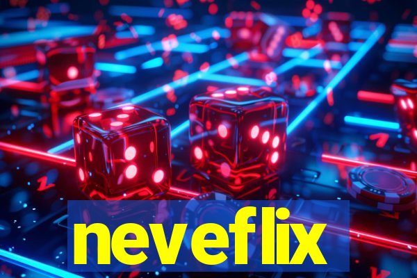 neveflix