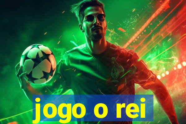 jogo o rei