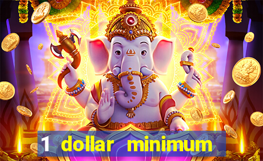 1 dollar minimum deposit casino canada