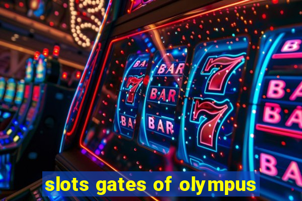 slots gates of olympus