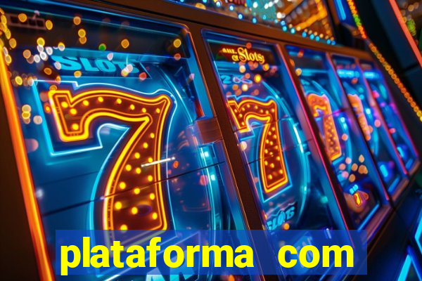 plataforma com b么nus no cadastro