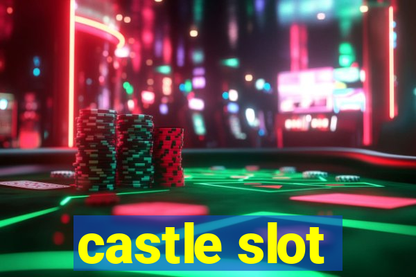 castle slot