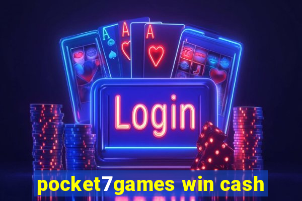 pocket7games win cash