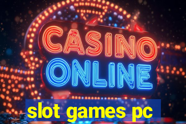 slot games pc