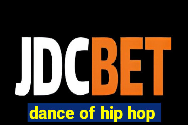 dance of hip hop