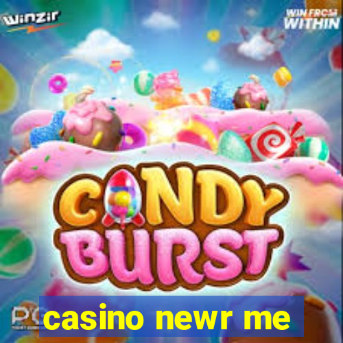 casino newr me