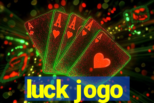 luck jogo