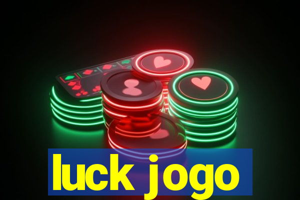 luck jogo