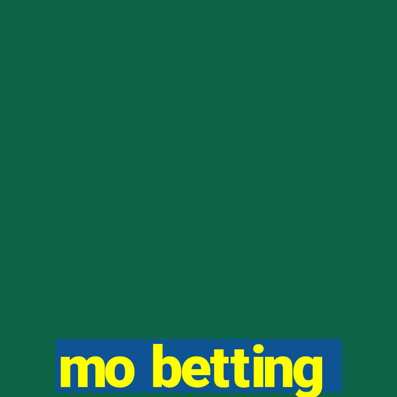 mo betting