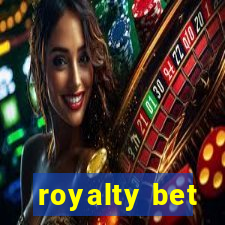 royalty bet