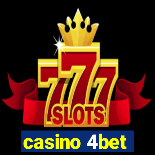 casino 4bet