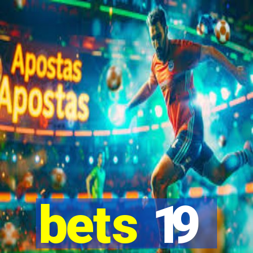 bets 19