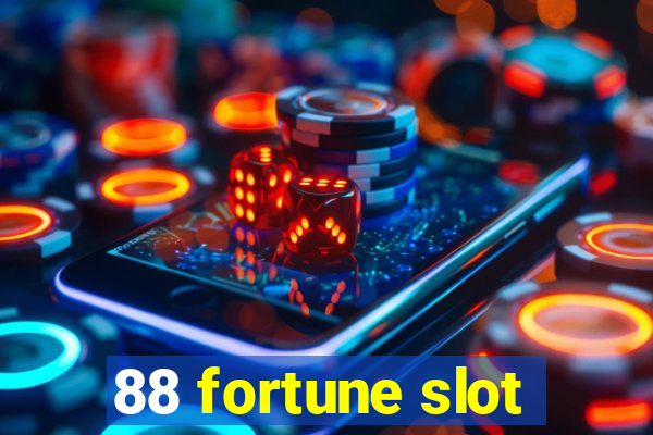 88 fortune slot