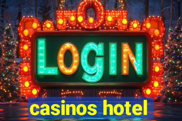 casinos hotel