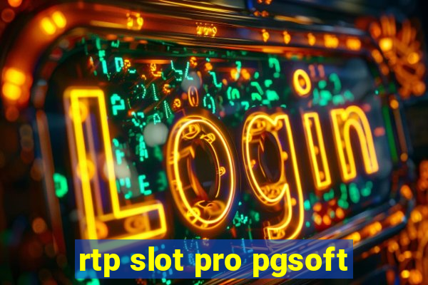 rtp slot pro pgsoft