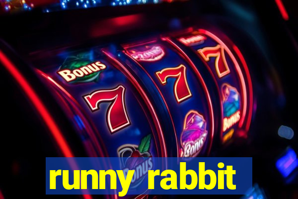 runny rabbit