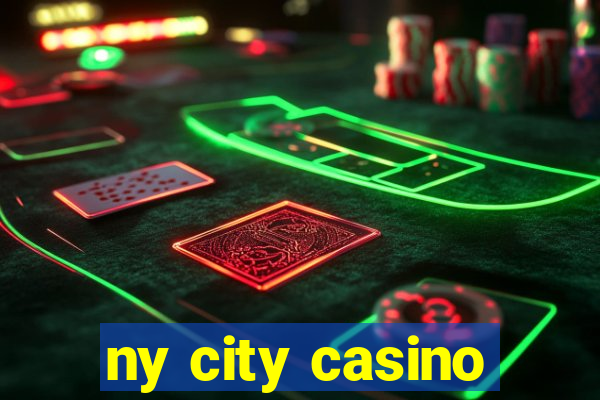 ny city casino