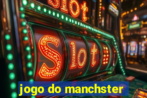 jogo do manchster