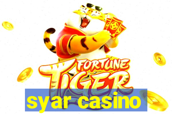 syar casino