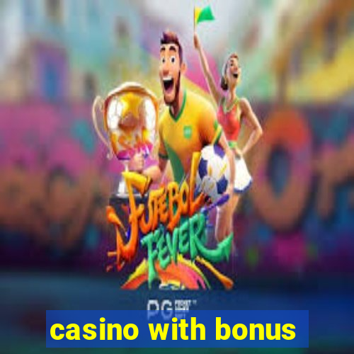 casino with bonus