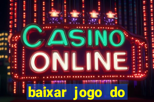 baixar jogo do tigre plataforma nova