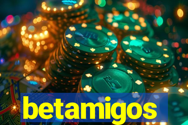 betamigos