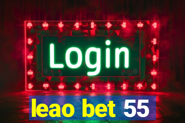 leao bet 55