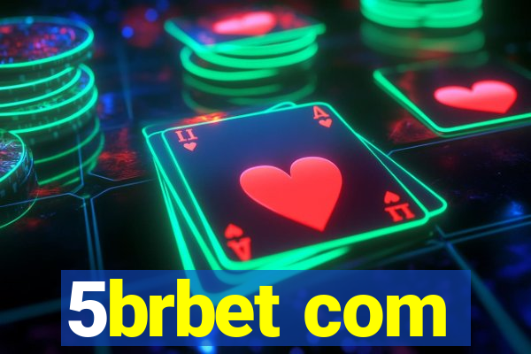 5brbet com