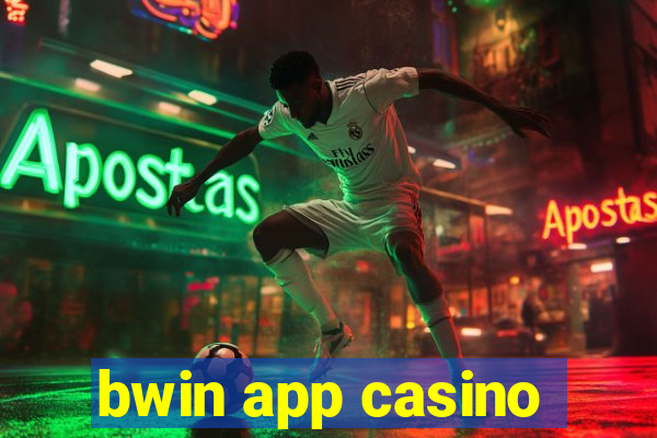 bwin app casino