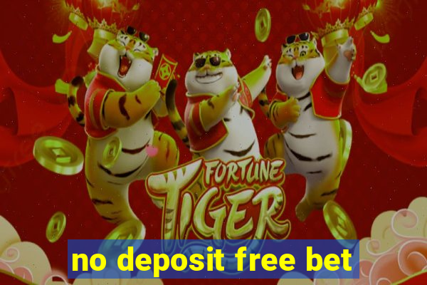 no deposit free bet