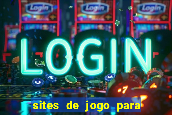 sites de jogo para ganhar dinheiro