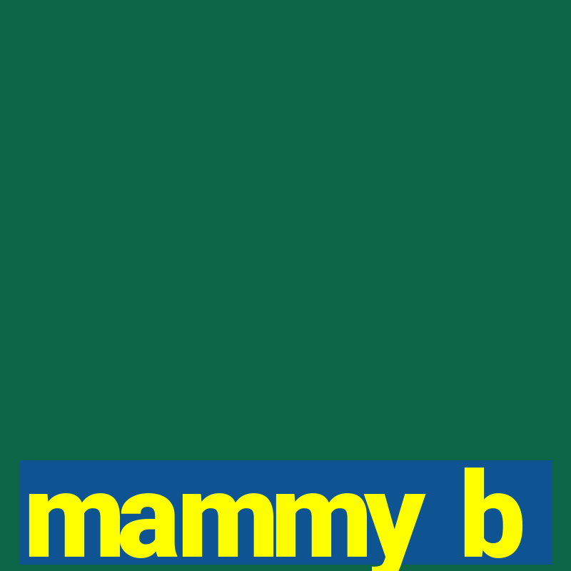 mammy b