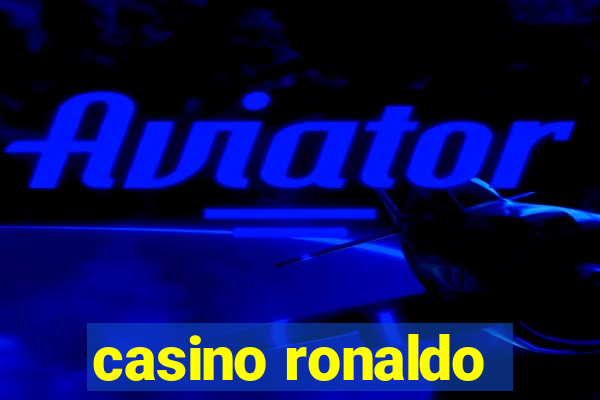 casino ronaldo