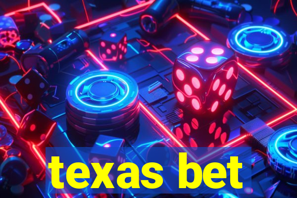 texas bet