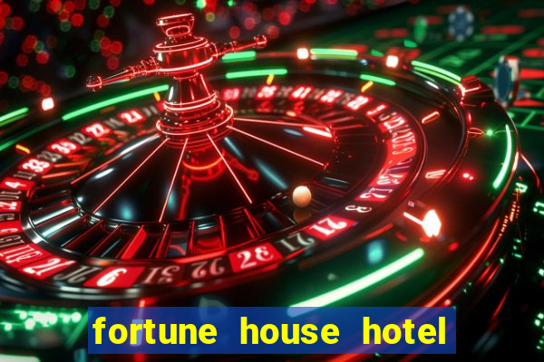 fortune house hotel and suites