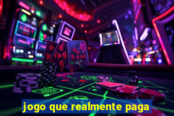 jogo que realmente paga