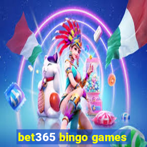 bet365 bingo games