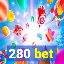 280 bet