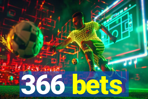 366 bets