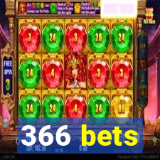 366 bets